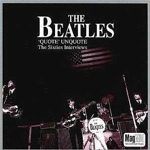 THE BEATLES  Doppel-CD QUOTE UNQUOTE - THE SIXTIES INTERVIEWS