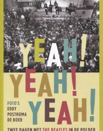 BEATLES-Bildband YEAH! YEAH! YEAH! - TWEE DAGEN MET THE BEATLES