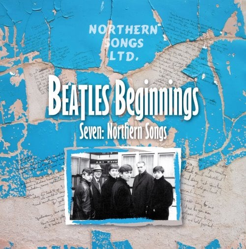 versch. Interpr. CD BEATLES BEGINNINGS - SEVEN: NRTHERN SONGS