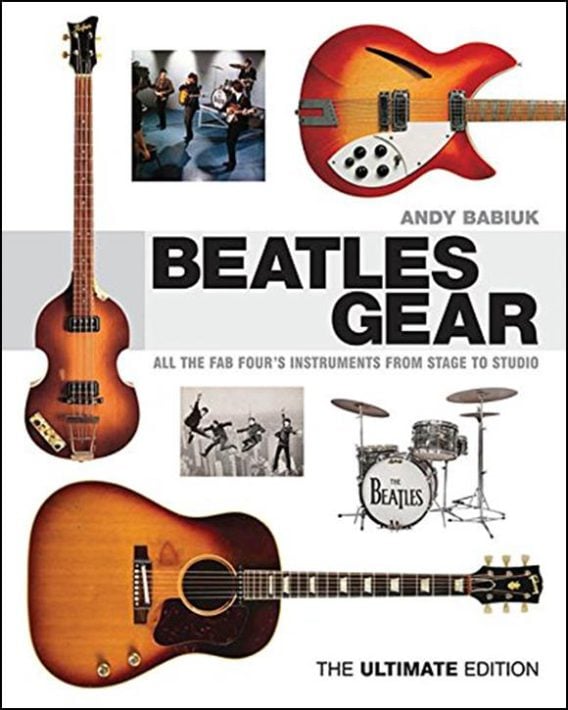 Buch BEATLES GEAR - ALL THE FAB FOUR'S INSTRUMENTS FROM STAGE TO