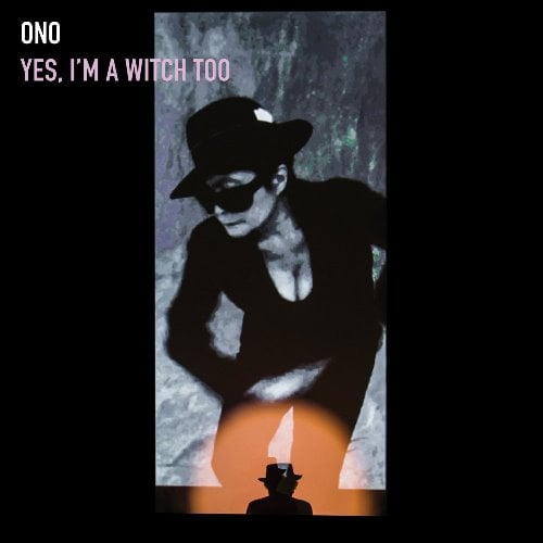 YOKO ONO: CD YES, I'M A WITCH TOO