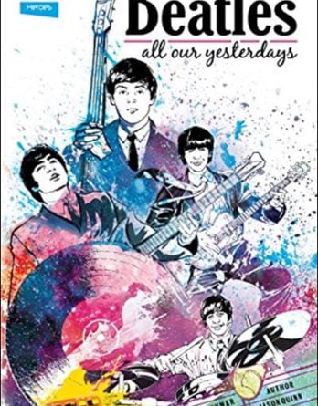 Comic-Buch THE BEATLES - ALL OUR YESTERDAYS