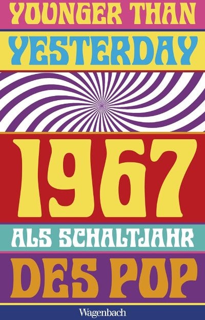 Buch YOUNGER THAN YESTERDAY - 1967 ALS SCHALTJAHR DES POP
