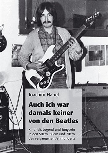 Buch  AUCH ICH WAR DAMALS KEINER VON DEN BEATLES