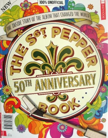 BEATLES-Paperback THE SGT. PEPPER BOOK - 50th ANNIVERSARY