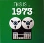 verschiedene Interpreten: CD THIS IS... 1973