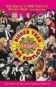 Buch BIGGER THAN THE BEATLES - LIVERPOOLS MERSEY BEAT GOES ON