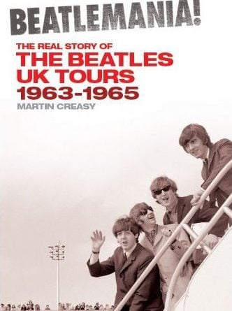 Buch BEATLEMANIA! - THE REAL STORY  OF THE BEATLES UK TOURS