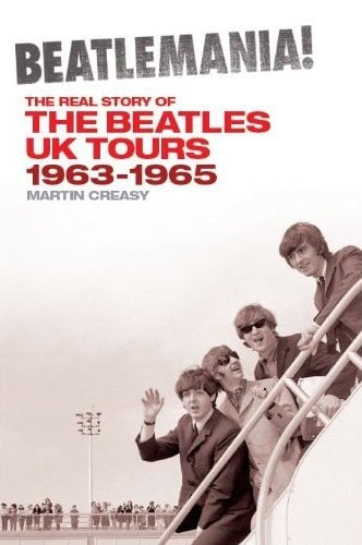 Buch BEATLEMANIA! - THE REAL STORY  OF THE BEATLES UK TOURS