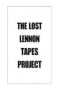JOHN LENNON: Buch THE LOST LENNON TAPES PROJECT
