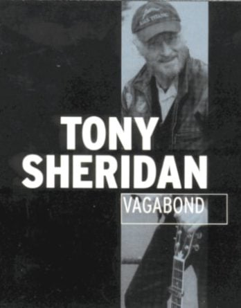 TONY SHERIDAN: CD VAGABOND