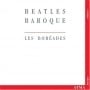 LES BOREADES: CD BEATLES BAROQUE