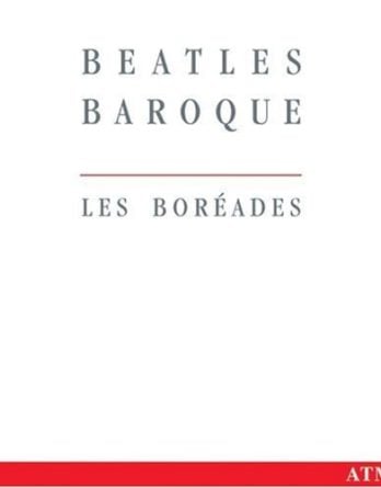 LES BOREADES: CD BEATLES BAROQUE