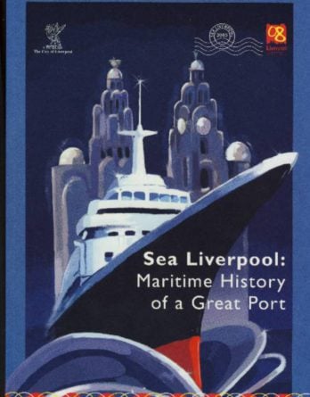 Buch SEA LIVERPOOL MARITIME HISTORY OF A GREAT PORT