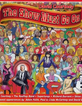 DAVID COURTNEY: CD THE SHOW MUST GO ON