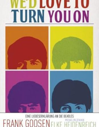 Buch auf Deutsch WE'D LOVE TO TURN YOU ON mit BEATLES-Themen